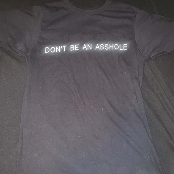 Other - Don’t be an a**hole black t-shirt